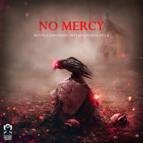 Crude Intentions & Ruthless & GLDY LX - No Mercy (Radio Edit)