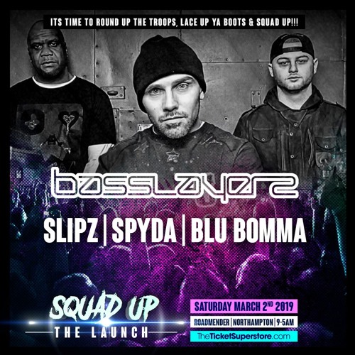 Basslayerz @ Squad Up ~ The Launch