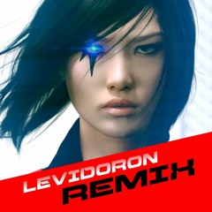Mirror's Edge Catalyst - REMIX