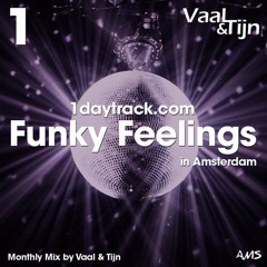 Monthly Mix April '19 | Vaal & Tijn - Funky Feelings in Amsterdam | 1daytrack.com