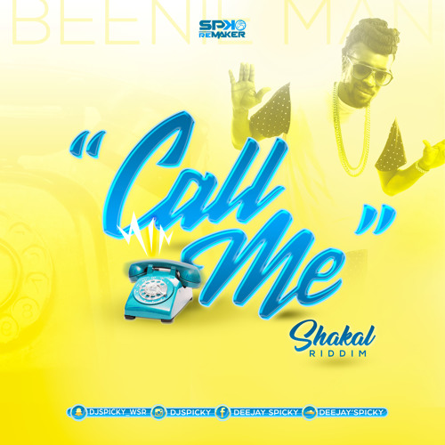 DJ SPICKY x. BEENIE MAN - Call Me [Shakal Riddim F.U.A]