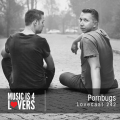 Lovecast 242 - Pornbugs [Musicis4Lovers.com]