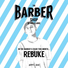 The Barber Shop By Will Clarke 041 (REBUKE)