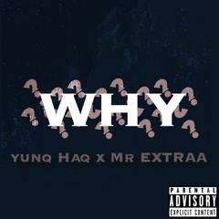 Why (feat. Mr. Extraa)