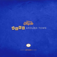 Word Around Town  (Freestyle)