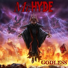 Mr. Hyde Godless