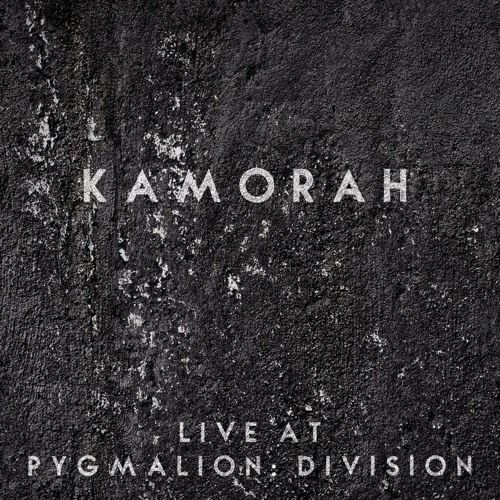 Kamorah - Live From Pygmalion: Division