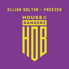 BFF066 Elijah Soltan - Freezer (FREE DOWNLOAD)