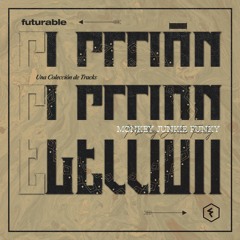 Monkey Junkie Funky - Elección (Antología de Tracks Disponible 05.04.19)