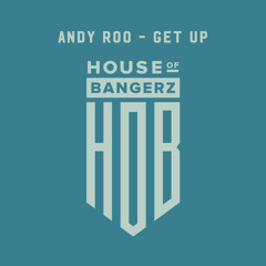 BFF068 Andy Roo - Get Up (FREE DOWNLOAD)
