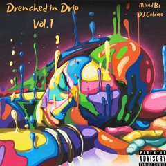 Drenched in Drip💧 MINIMIX (In The Vault)