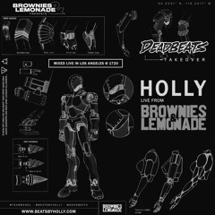 Holly - Deadbeats x Brownies & Lemonade LA (Live Set)