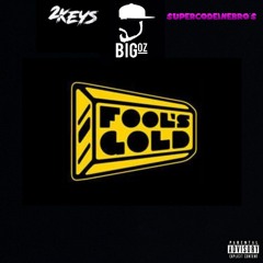 FOOLS GOLD - KCODEiNE X BIG OZ X CODEiNEPAPi