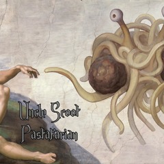Uncle Scoot - PASTAFARIAN