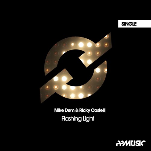 Stream Mike Dem & Ricky Castelli Flashing Light (Radio Edit) by Ricky