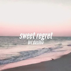 sweet regret - bri da silva