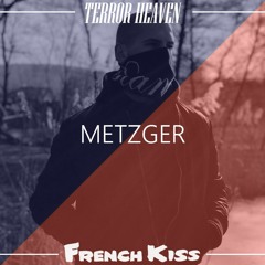 Metzger @Terror Heaven X French Kiss - Defloration Set