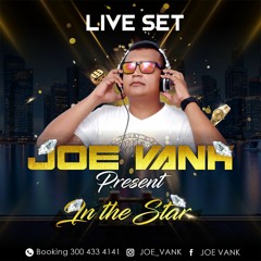 Joe Vank Present Live Set in the Star