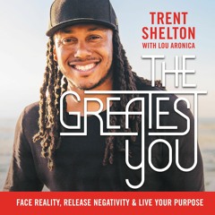 THE GREATEST YOU by Trent Shelton