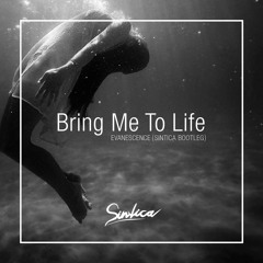 Evanescence - Bring Me To Life (Sintica Bootleg)