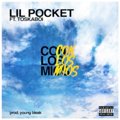 Con Los Mios - Lil Pocket ft Toskaboi (prod. Young Bleak)