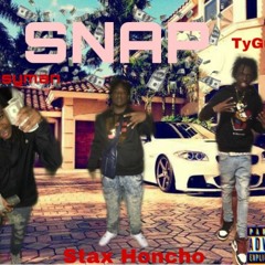 Snap- Stax Honcho ft Ty Guapo