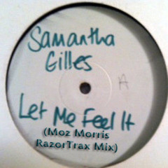 Let Me Feel It (Moz Morris RazorTrax Mix)