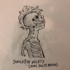 Bonezboy Nightz(muke Deles DnB Bootleg)