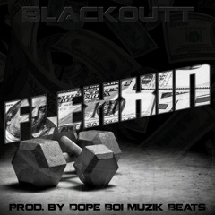 BLACKOUTT - FLEXXIN