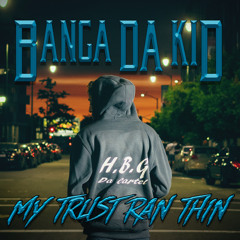 They just talkin - banga dakid