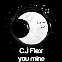 CJ Flex - You Mine-1.mp3