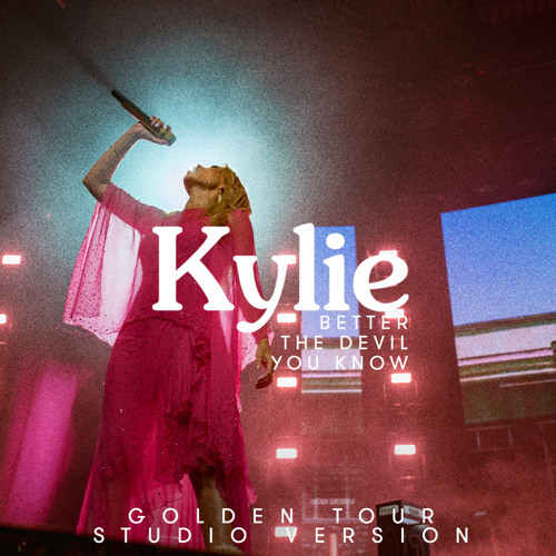 KYLIE Better the Devil You Know Golden Tour Studio Version by Kylie Minogue Video Free KYLIE Better the Devil You Know Golden Tour Studio Version by Kylie Minogue Video Free