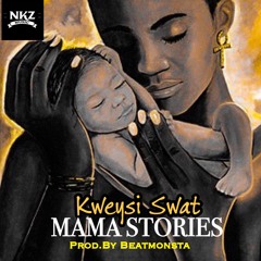Kweysi Swat-Mama Stories(Eno) prod.by Beatmonsta