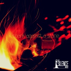Spark Against A Stone