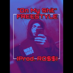 OnMyShit FREESTYLE
