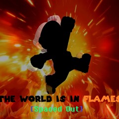 The World Burning [v1 REMX]