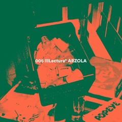 005: ARZOLA / lllLECTURA®