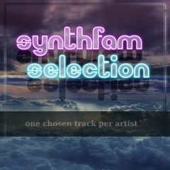 Synthfam Selection: 1 chosen track per artist