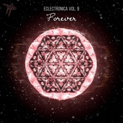 Eclectronica Vol. 9 - Forever