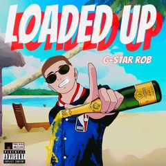 @gstarrob - Loaded Up