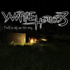 Stream Vampire Hunters 2 Theme [Old Version] by ZacAttackk