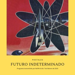 #POSTALES - Futuro indeterminado