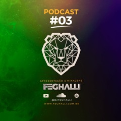 PODCAST 03 - DJ Feghalli.MP3