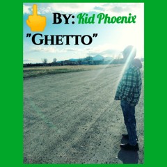 Ghetto (Prod. LucidSoundz)