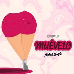 MUEVELO - JOHN BUTLER & EL BATAJOHN