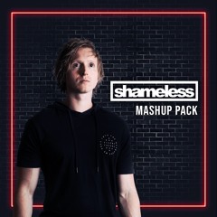 Shameless Mash Up Pack