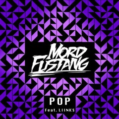 Mord Fustang (feat. LIINKS) -  Pop (Studio Acapella)