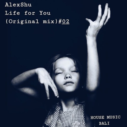 Life For You ( original mix) #02