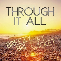 Through It All ft. Wicket