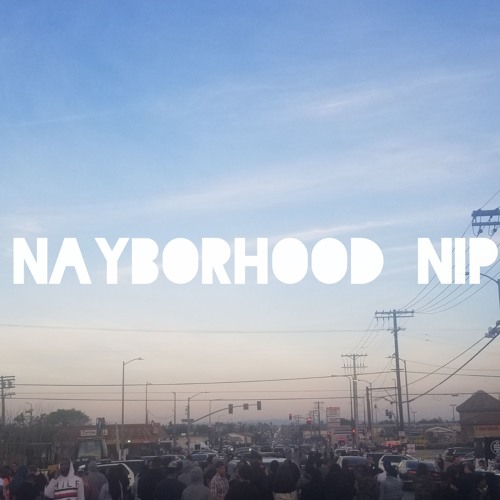 Nipsey Hussle Tribute || Nayborhood Nip